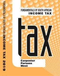 FUNDAMENTALS OF SA INCOME TAX 2019 (REFER ISBN 9781874929772)