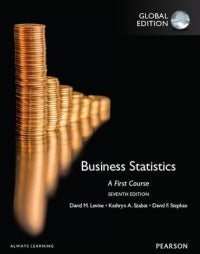 BUSINESS STATISTICS: A FIRST COURSE(REF ISBN 9781292320366)