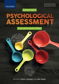 INTRODUCTION TO PSYCHOLOGICAL ASSESSMENT IN THE SA CONTEXT