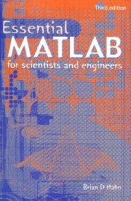 ESSENTIAL MATLAB FOR SCIENTISTS AND ENGINEERS