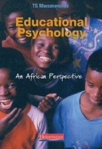 EDUCATIONAL PSYCHOLOGY: AN AFRICAN PERSPECTIVE