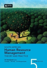 SA HUMAN RESOURCE MANAGEMENT: THEORY AND PRACTICE (REFER ISBN 9781485130093)