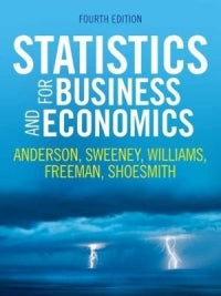 STATISTICS FOR BUSINESS AND ECONOMICS (REFER TO 9781473768451)