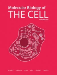 MOLECULAR BIOLOGY OF THE CELL (REFER 9780815344643)