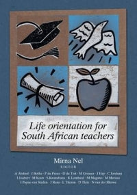 LIFE ORIENTATION FOR SA TEACHERS (REFER TO 9780627035753)