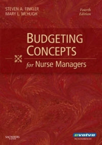 BUDGETING CONCEPTS FOR NURSE MANAGERS