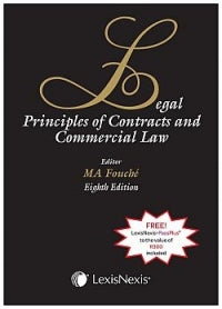 LEGAL PRINCIPLES OF CONTRACTS AND COMMERCIAL LAW (REFER ISBN 9780639004402)