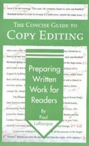 CONCISE GUIDE TO COPY EDITING: PREPARING WRITTEN WORK FOR READERS